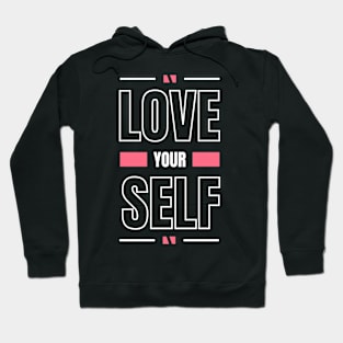 love yourself first and everything falls into line Hoodie